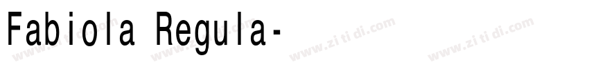 Fabiola Regula字体转换